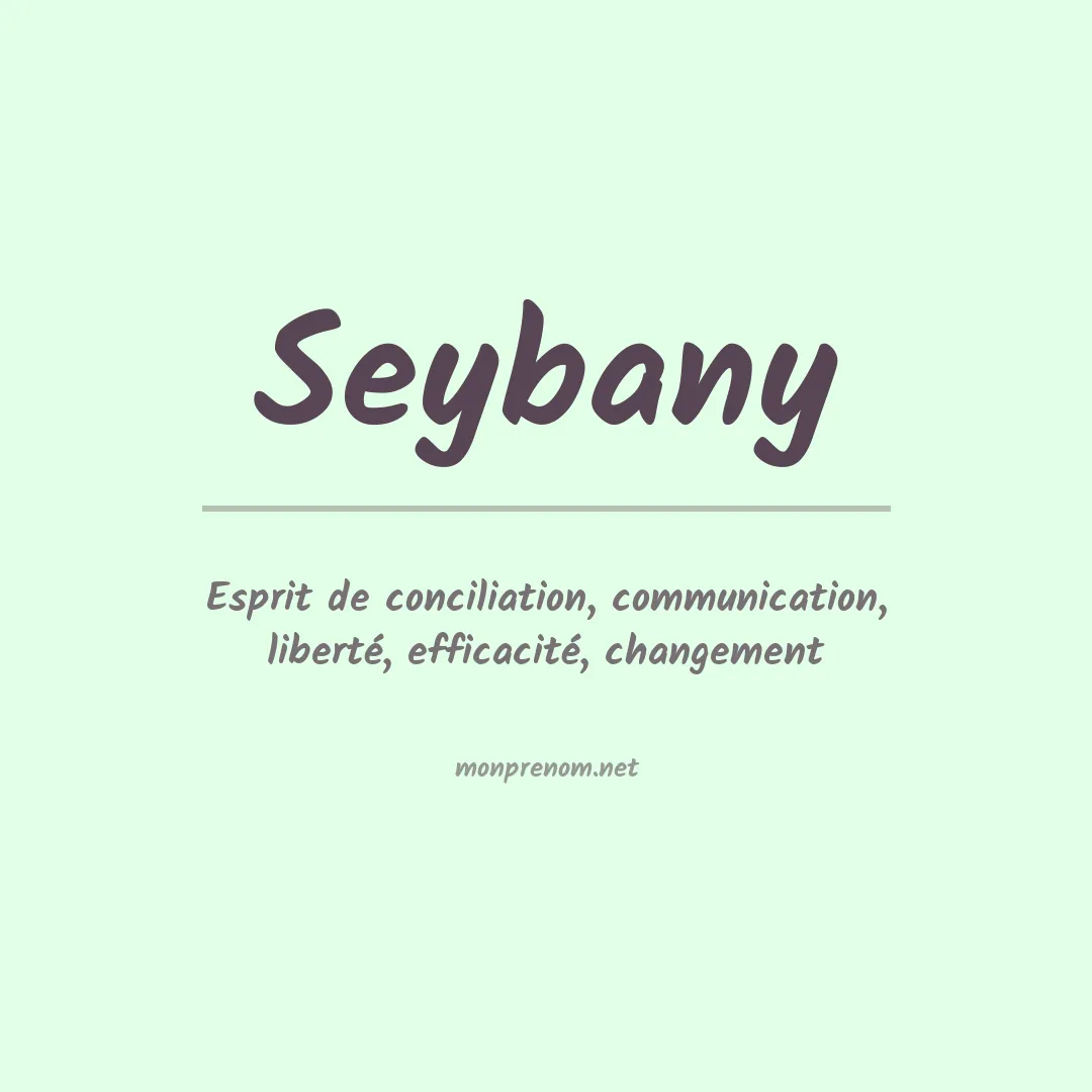 Signification du prénom Seybany