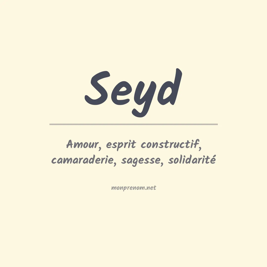 Signification du prénom Seyd