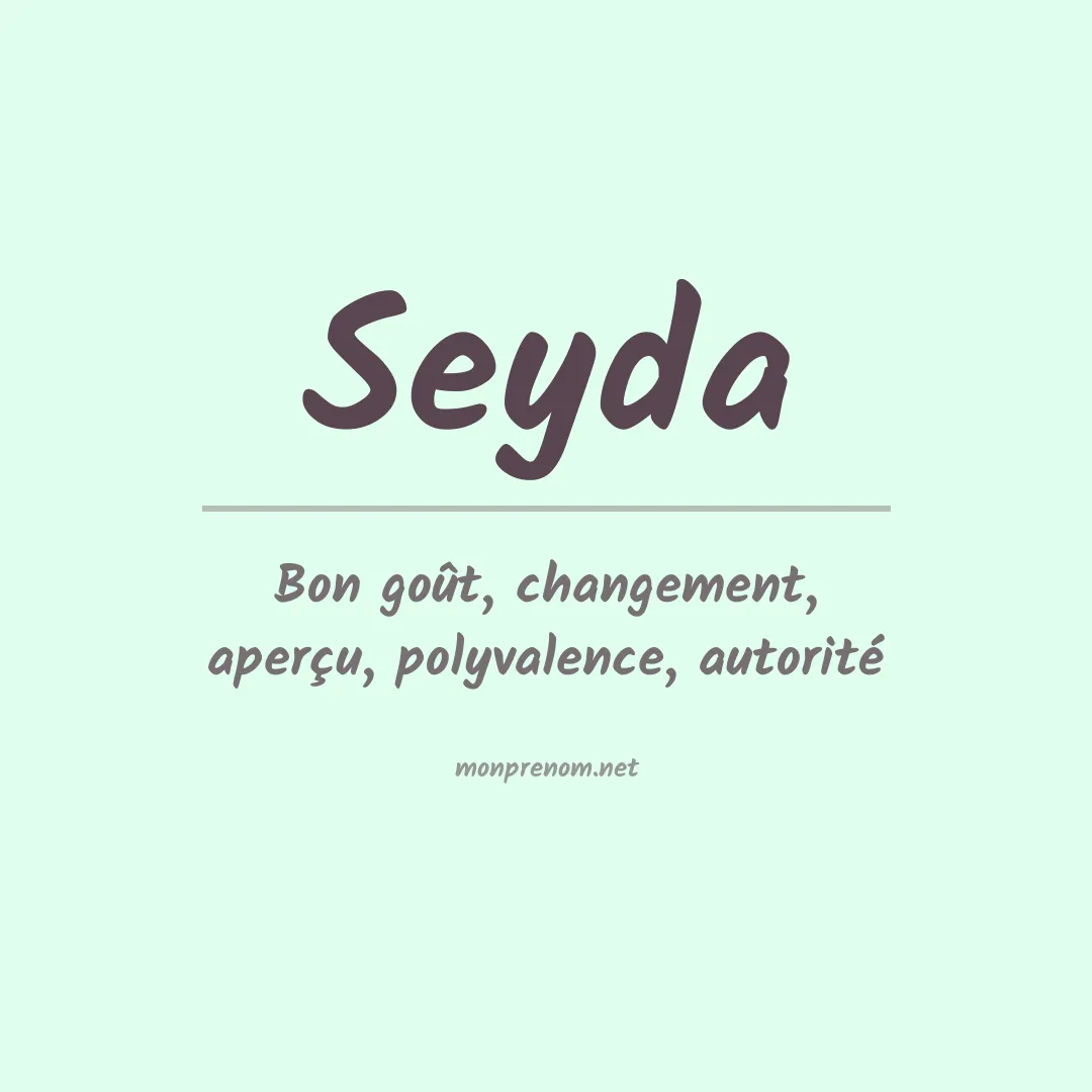 Signification du prénom Seyda