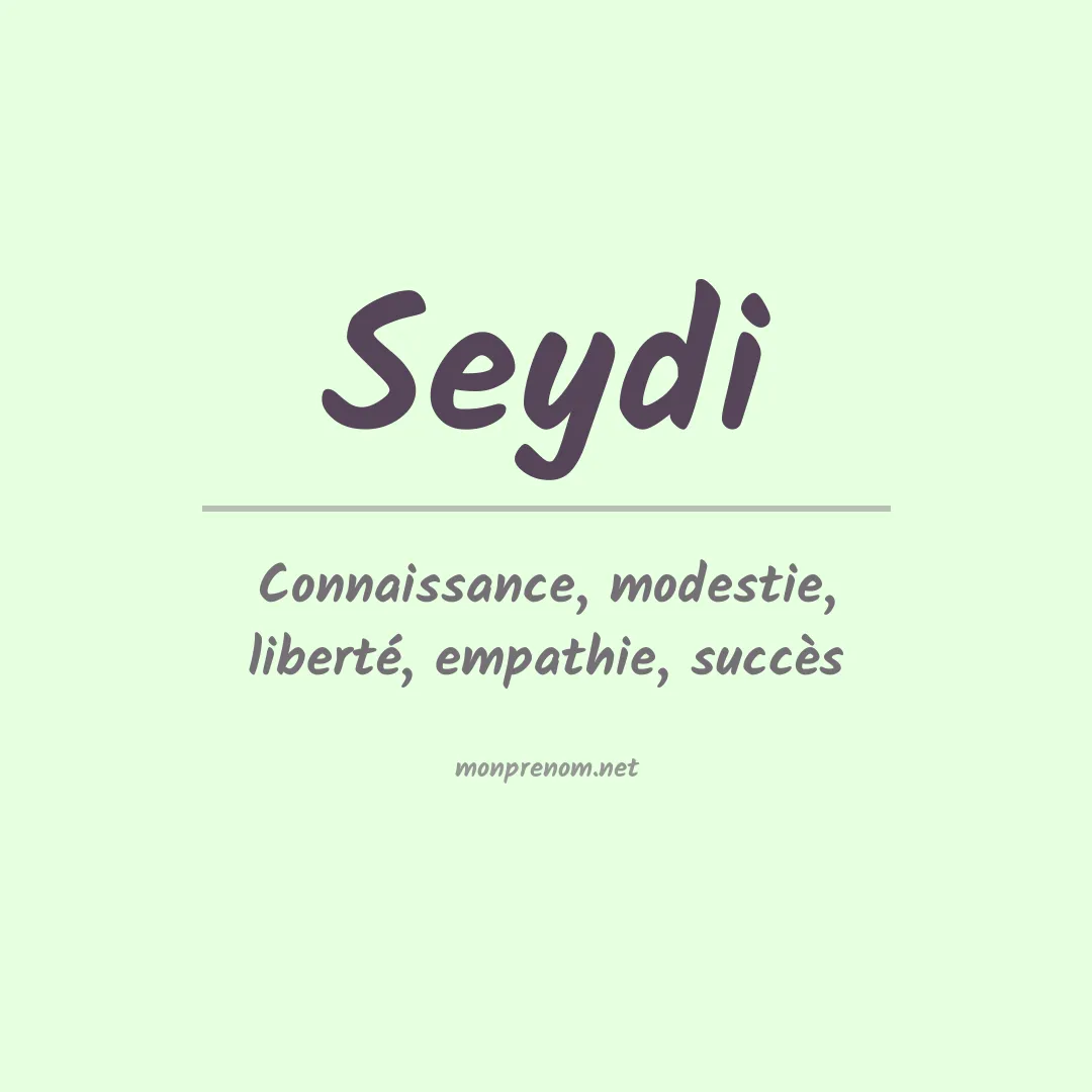 Signification du prénom Seydi