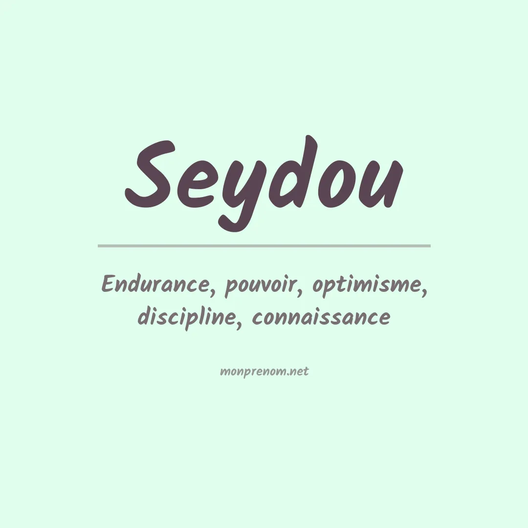 Signification du prénom Seydou