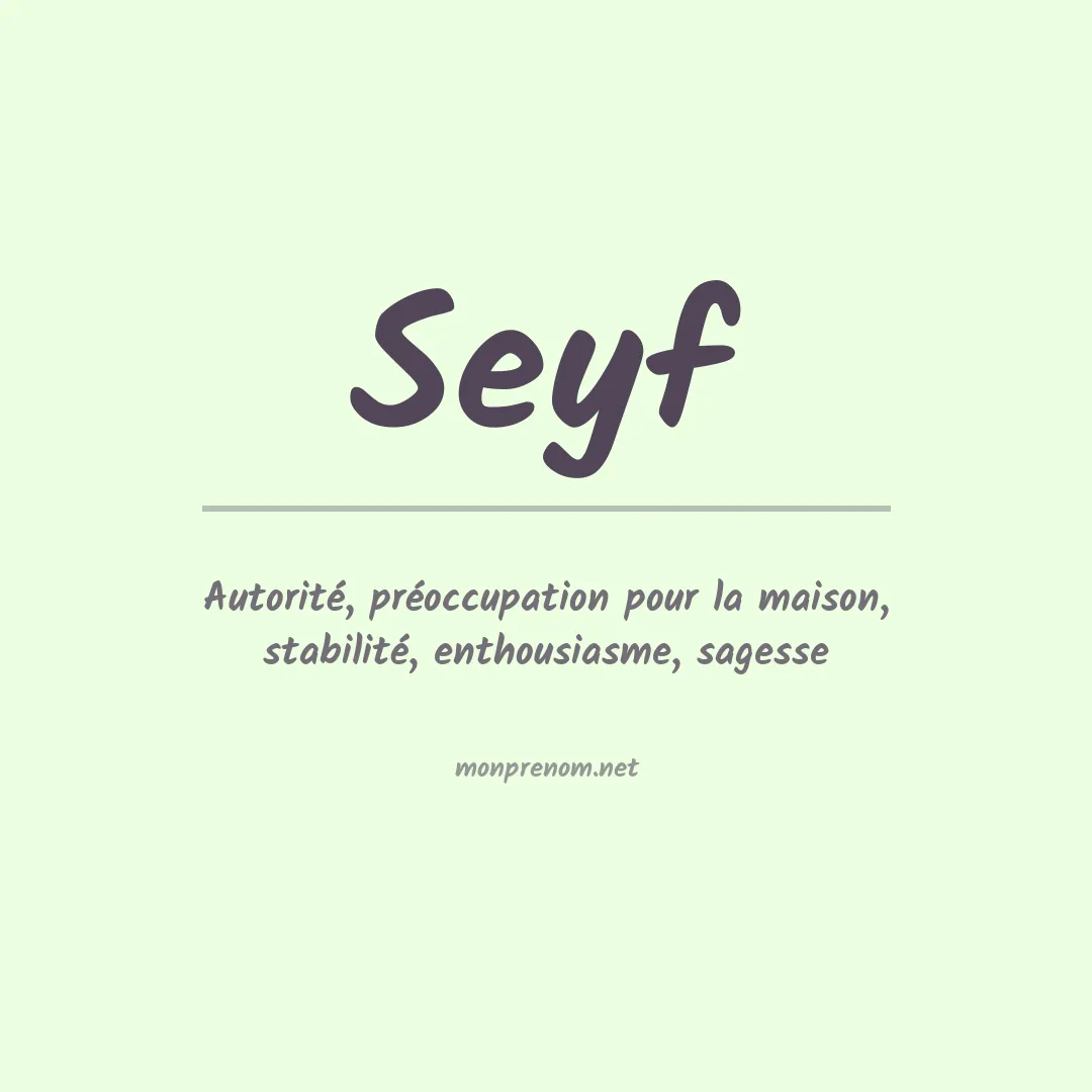 Signification du prénom Seyf