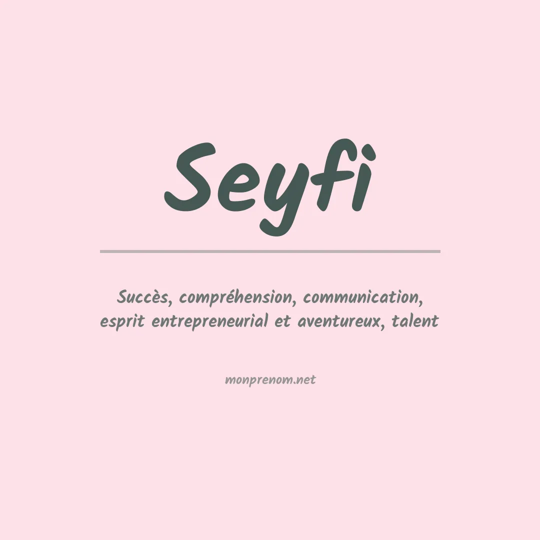 Signification du prénom Seyfi