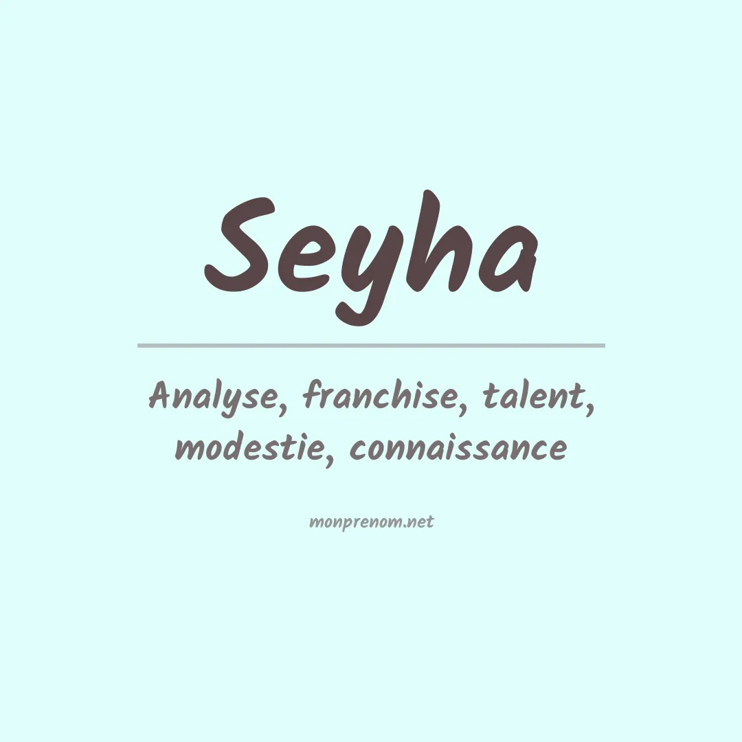 Signification du prénom Seyha