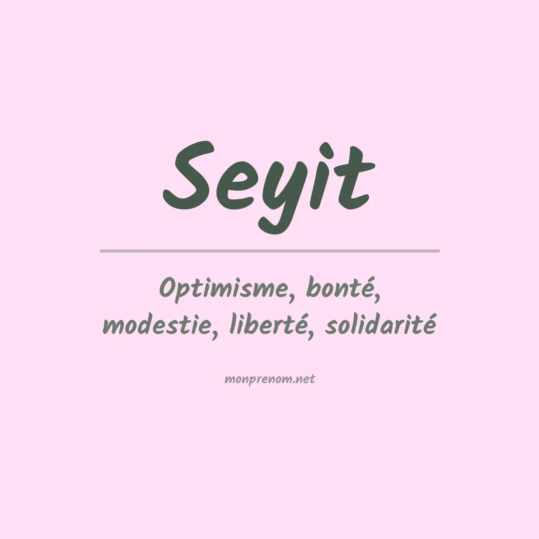 Signification du prénom Seyit