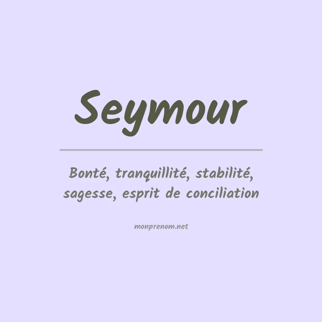 Signification du prénom Seymour