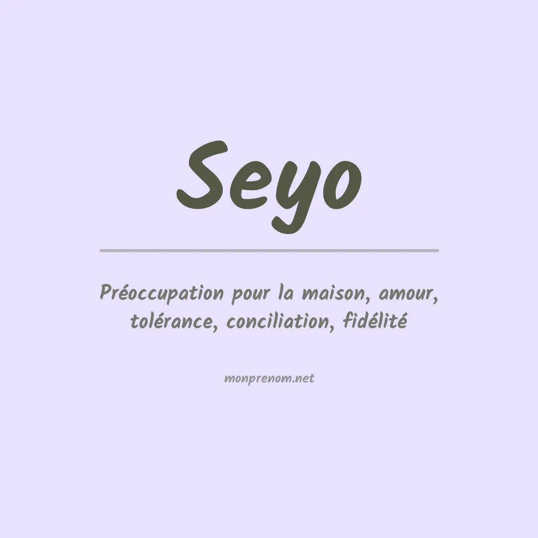 Signification du prénom Seyo