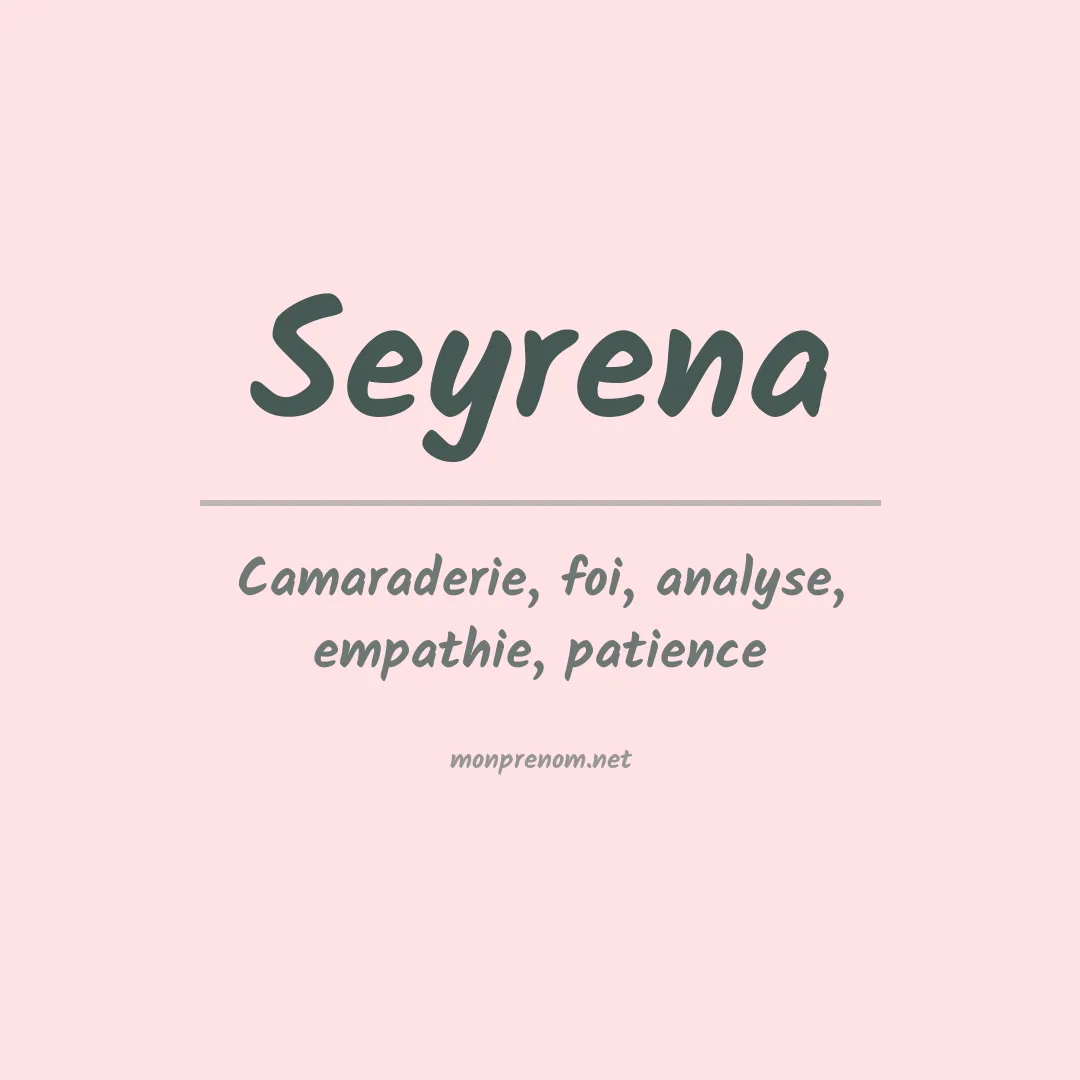 Signification du prénom Seyrena