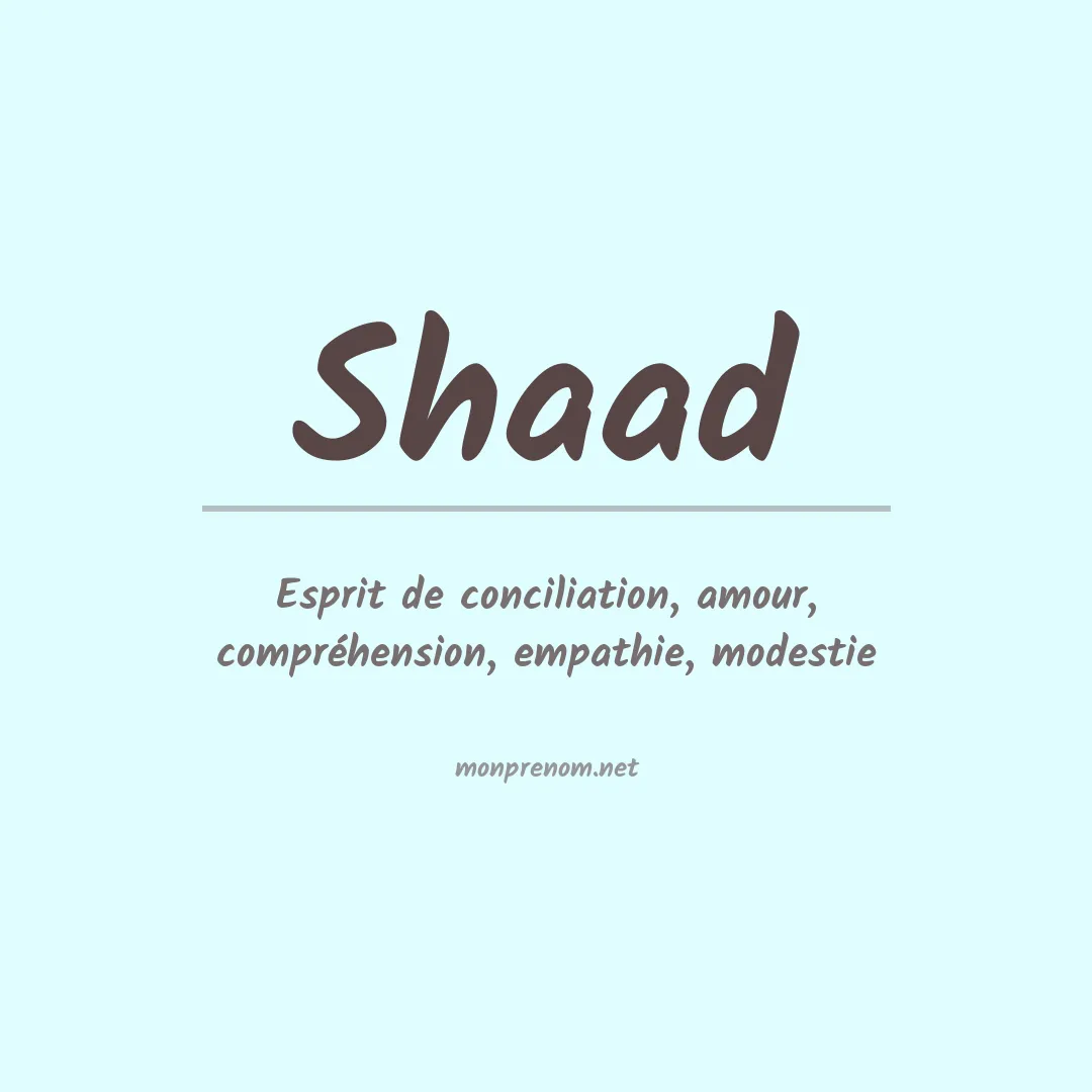 Signification du prénom Shaad