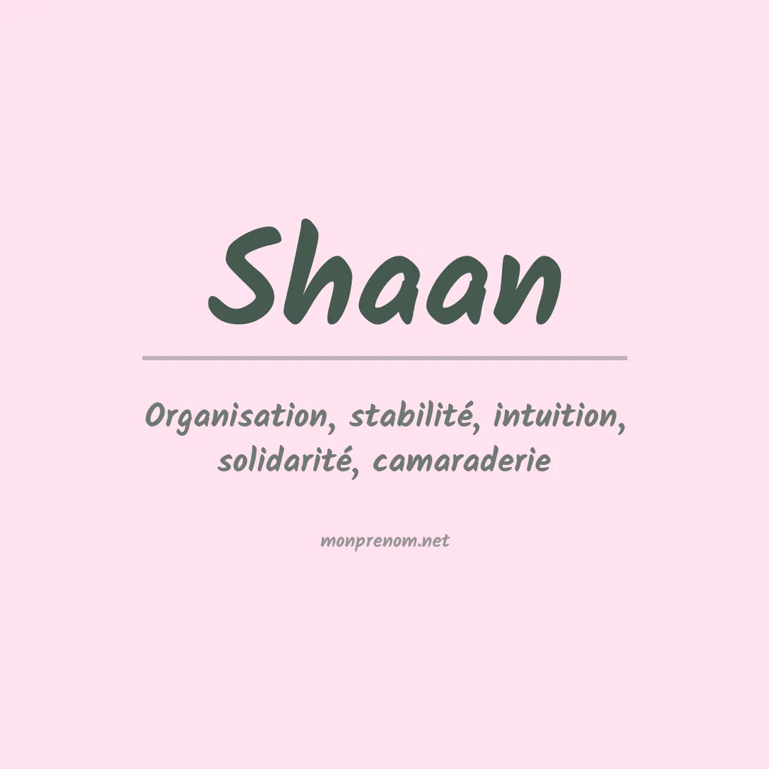 Signification du prénom Shaan