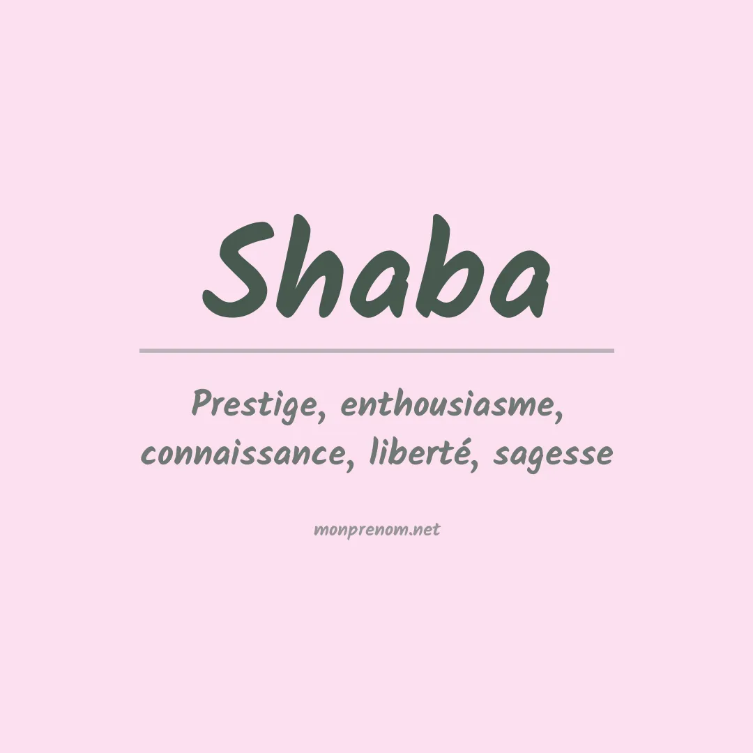 Signification du prénom Shaba