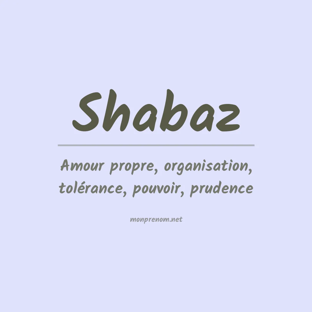 Signification du prénom Shabaz