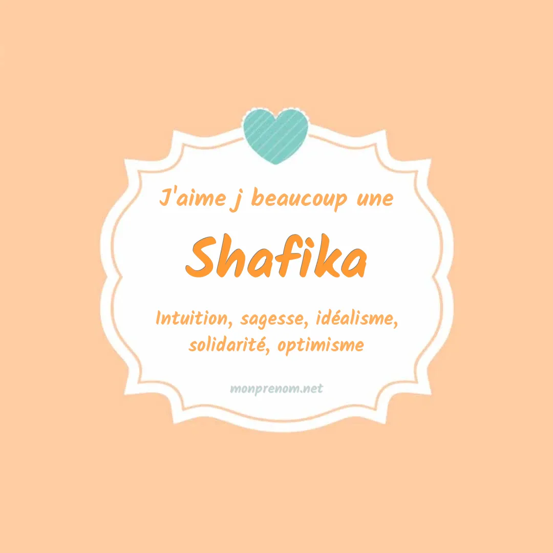 J'aime beaucoup Shafika