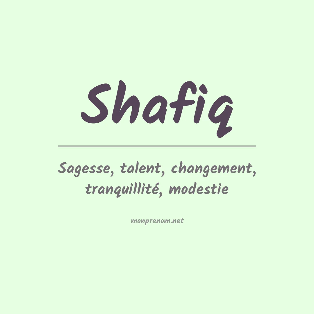 Signification du prénom Shafiq