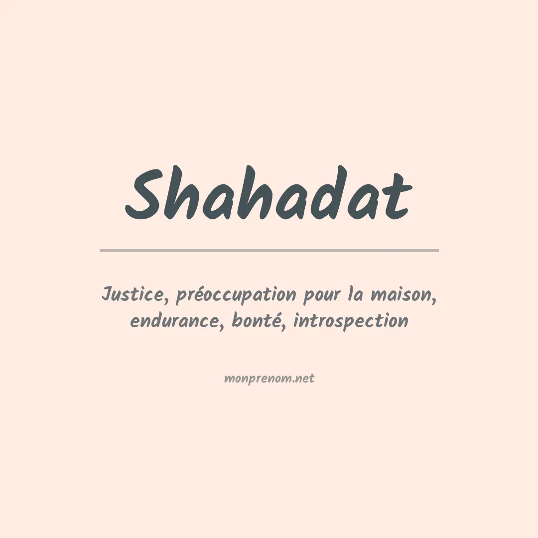 Signification du prénom Shahadat