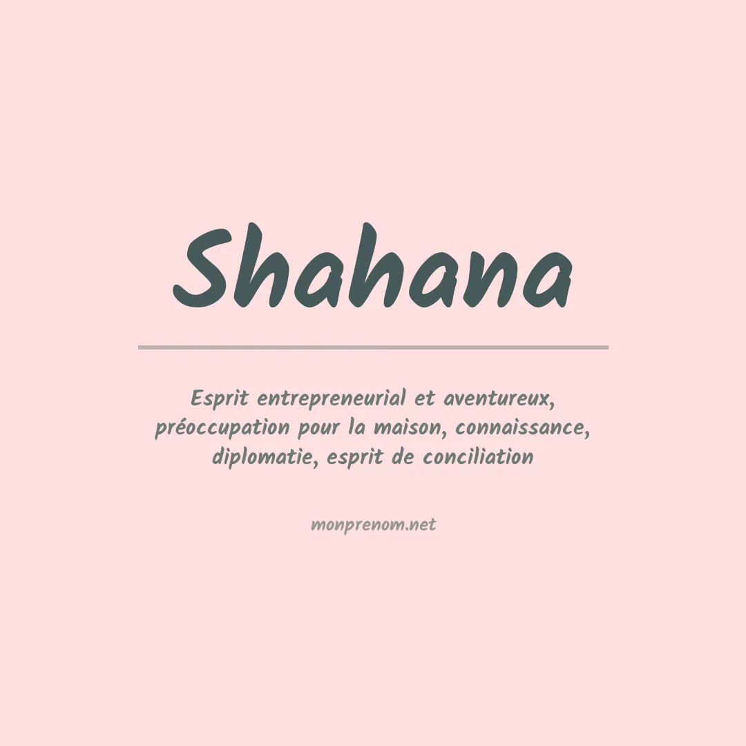 Signification du prénom Shahana