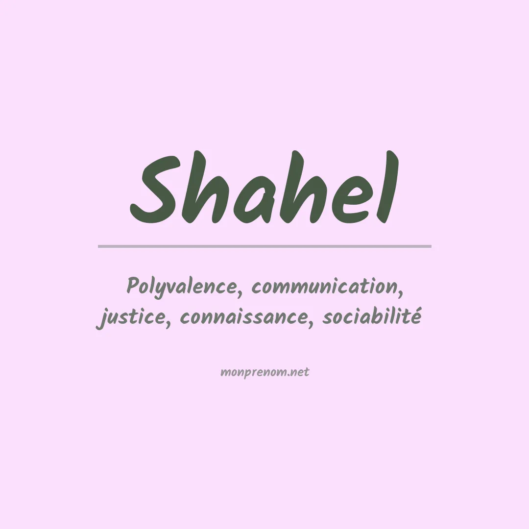 Signification du prénom Shahel