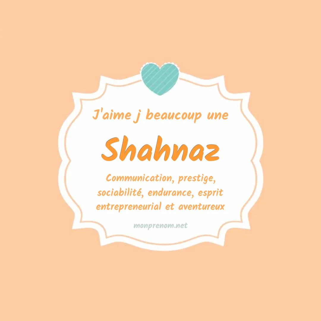 J'aime beaucoup Shahnaz
