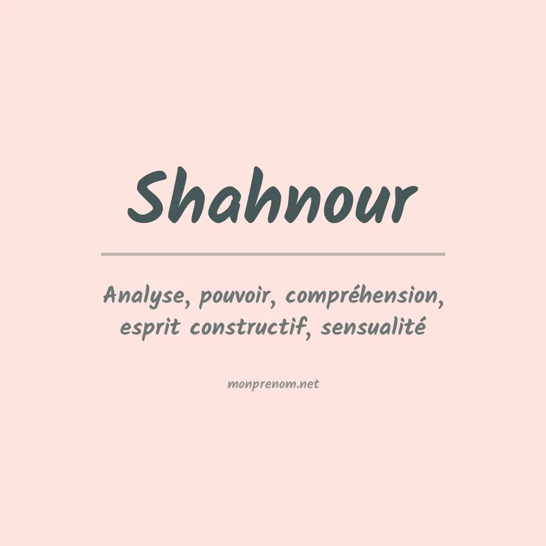 Signification du prénom Shahnour