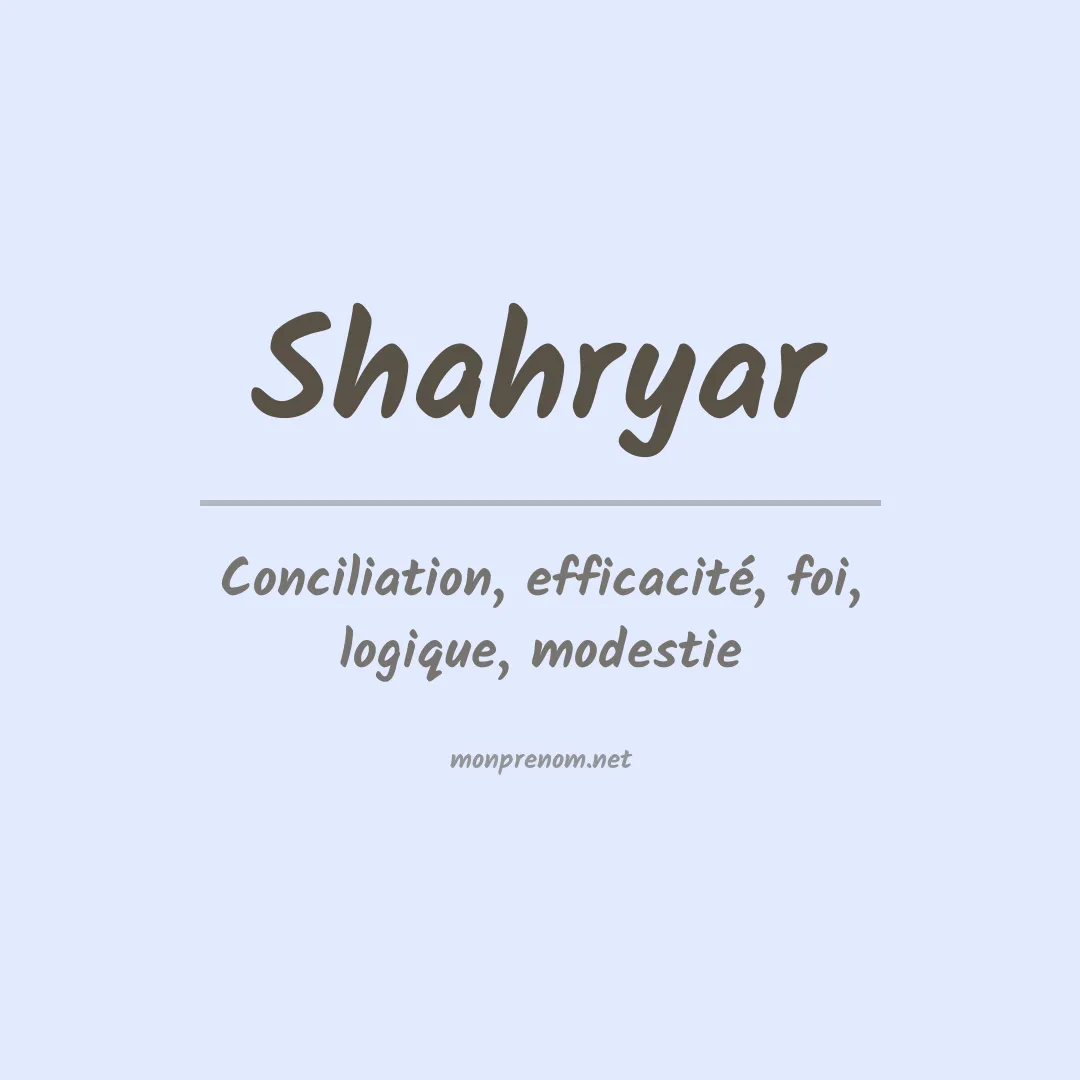 Signification du prénom Shahryar