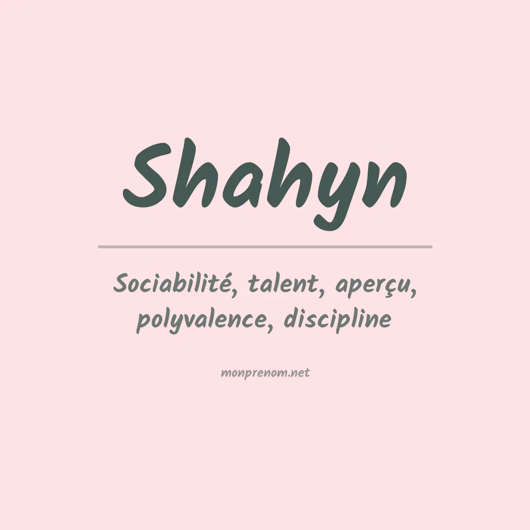 Signification du prénom Shahyn