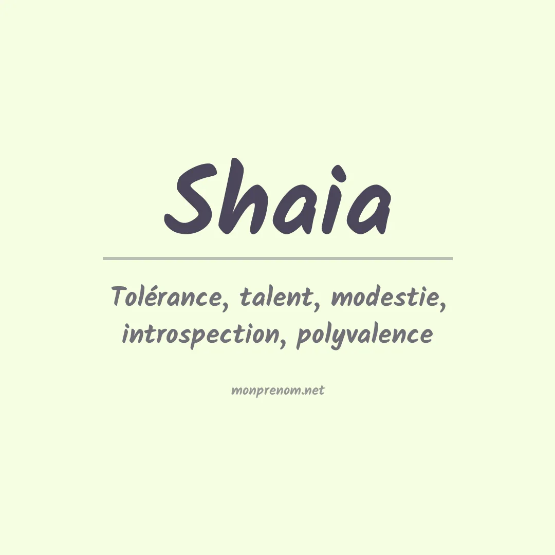 Prénom Shaia