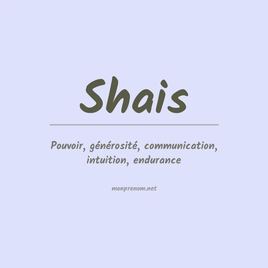 Signification du prénom Shais