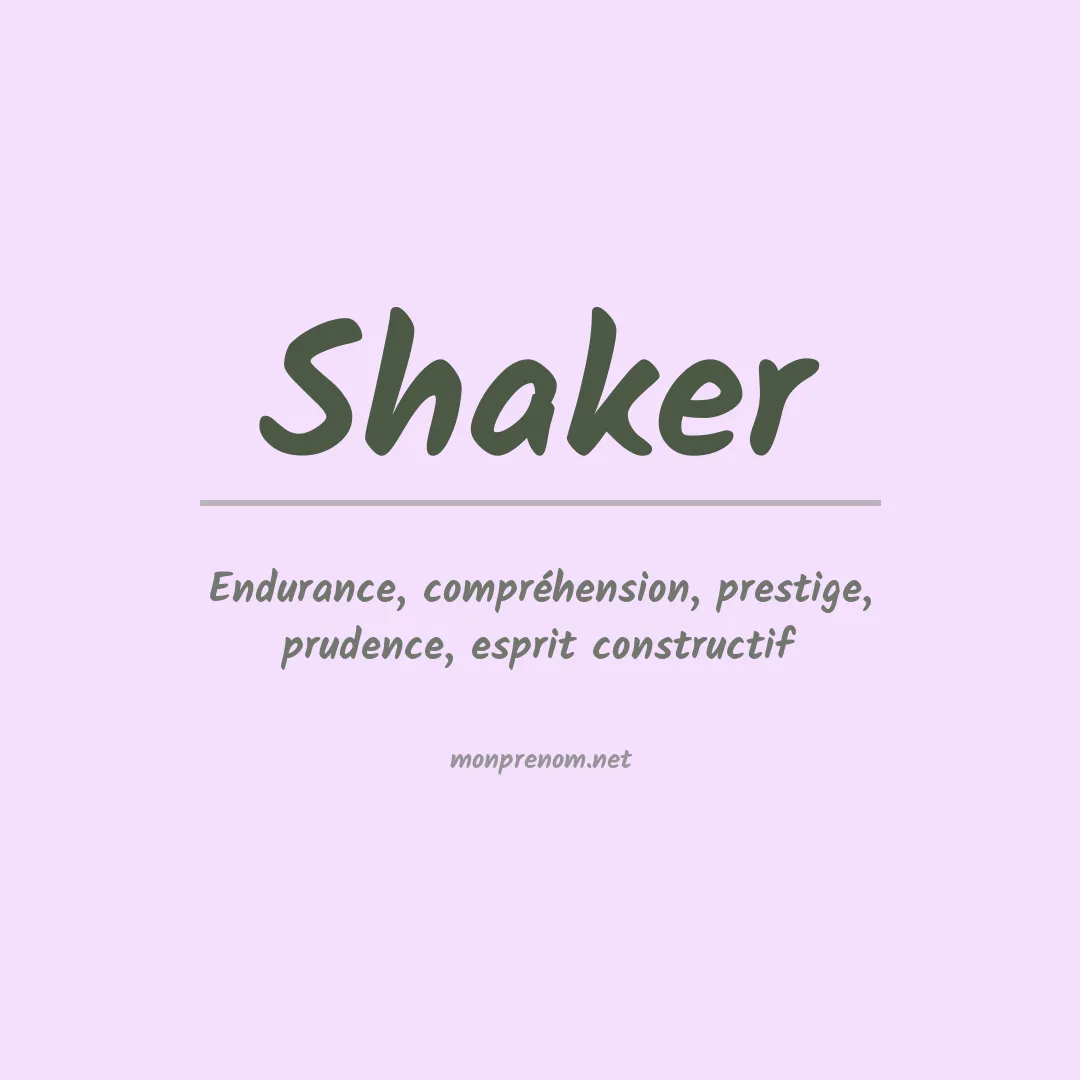 Signification du prénom Shaker