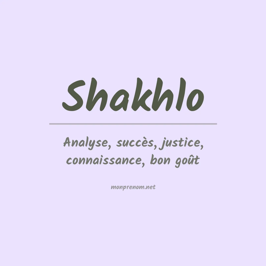 Signification du prénom Shakhlo