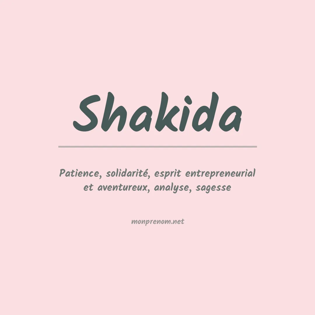 Signification du prénom Shakida