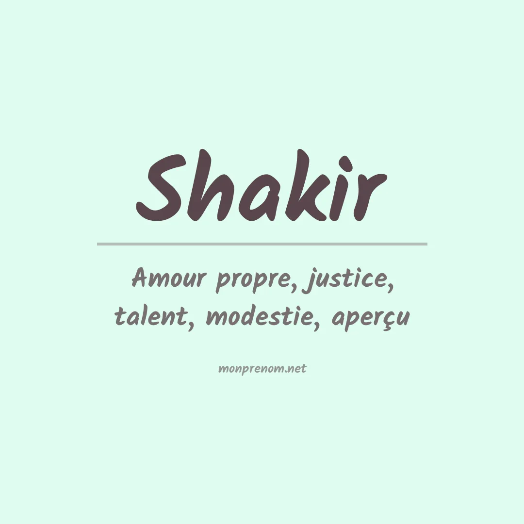 Signification du prénom Shakir