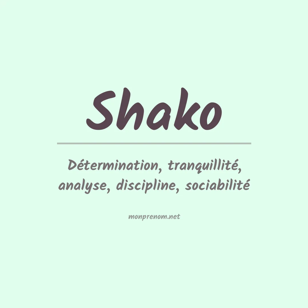 Signification du prénom Shako