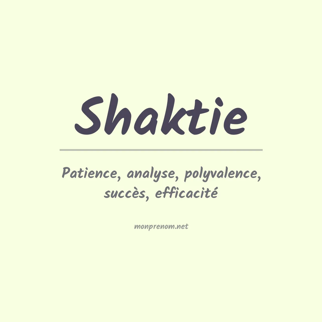 Signification du prénom Shaktie