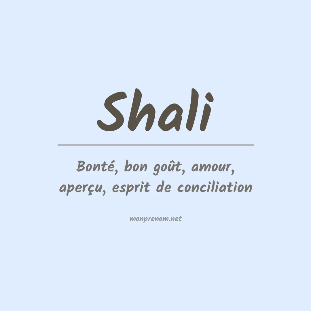 Signification du prénom Shali