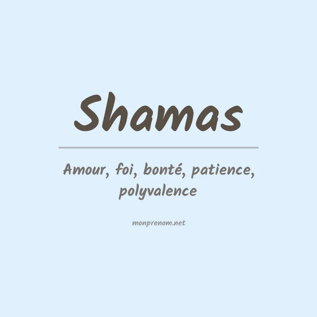 Signification du prénom Shamas