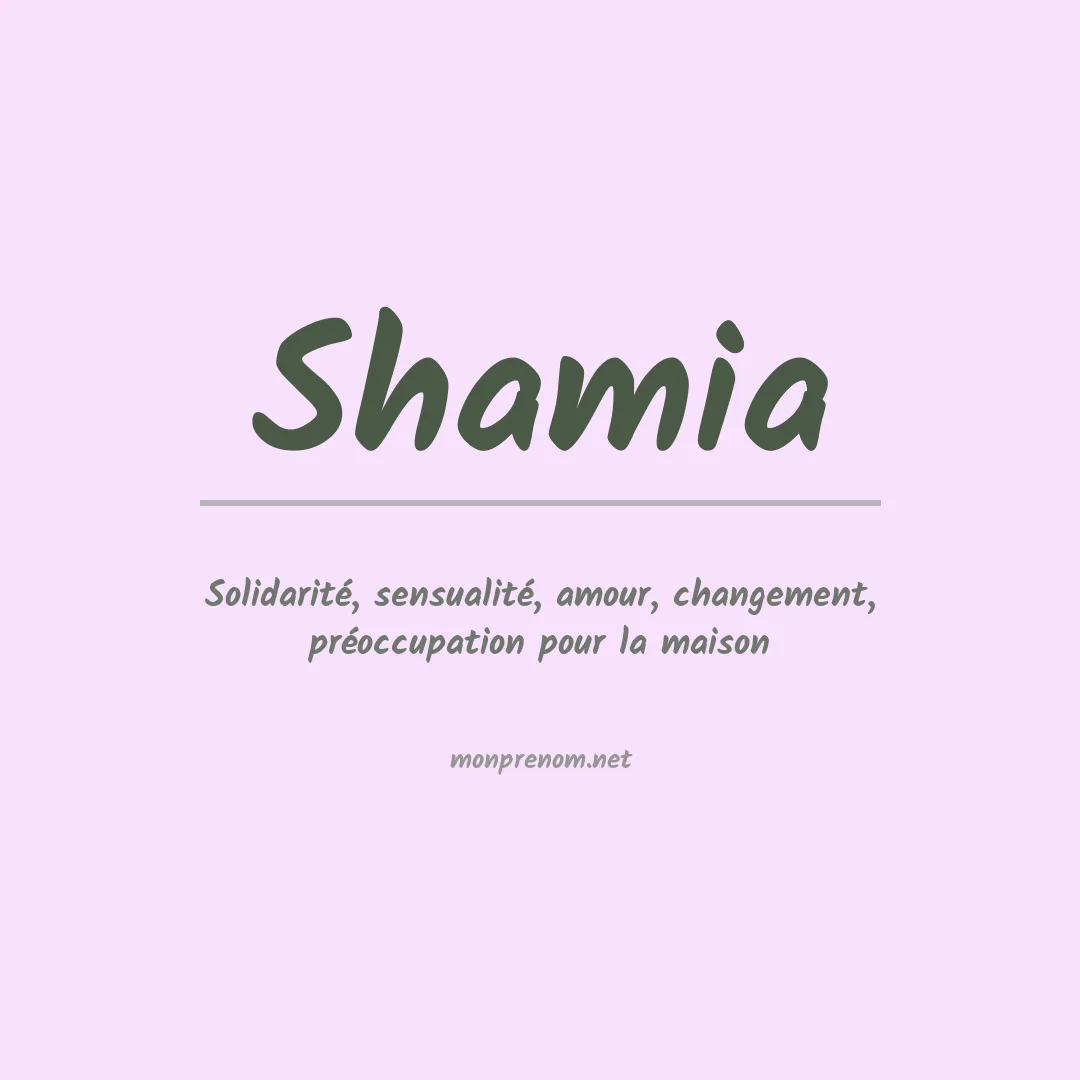 Signification du prénom Shamia
