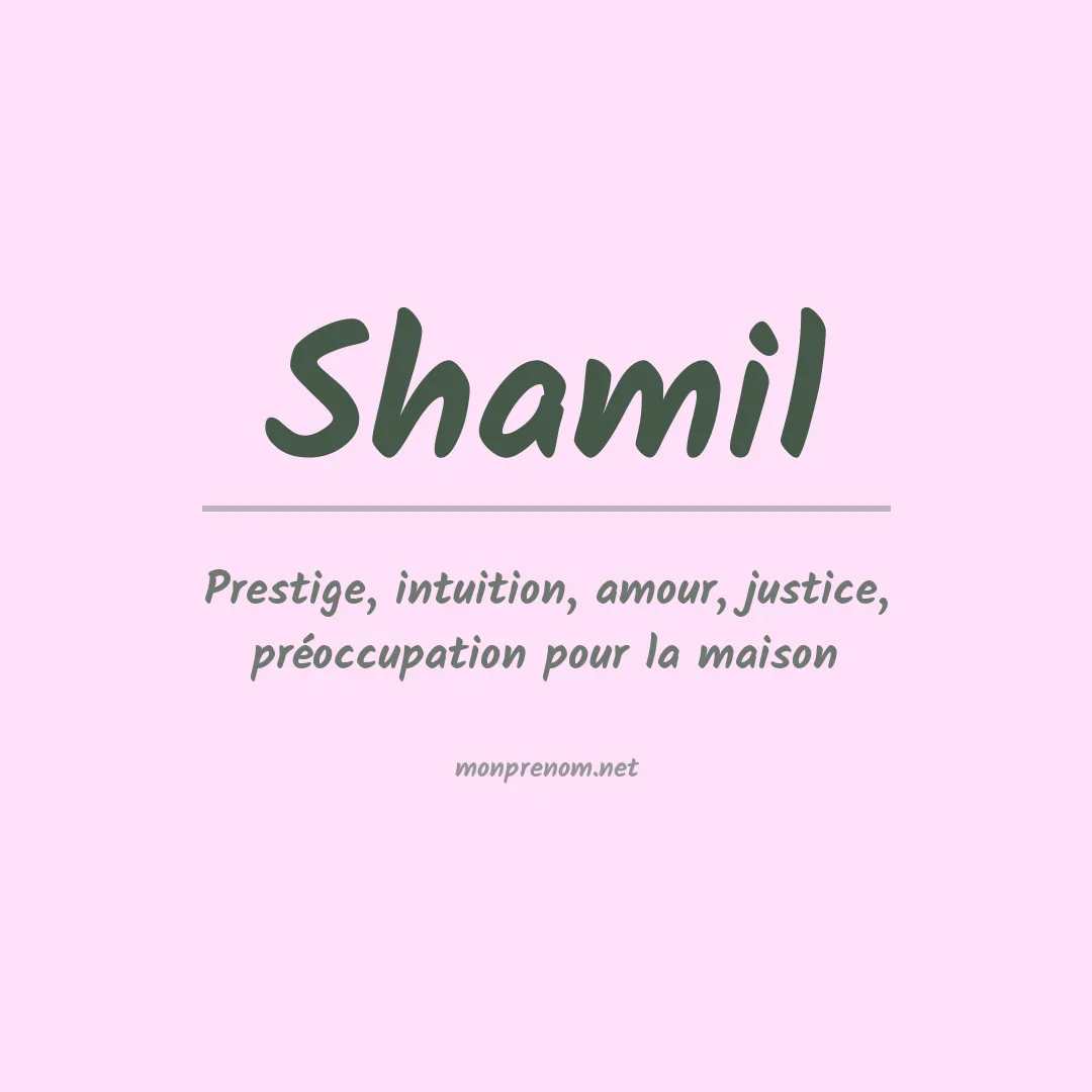 Signification du prénom Shamil