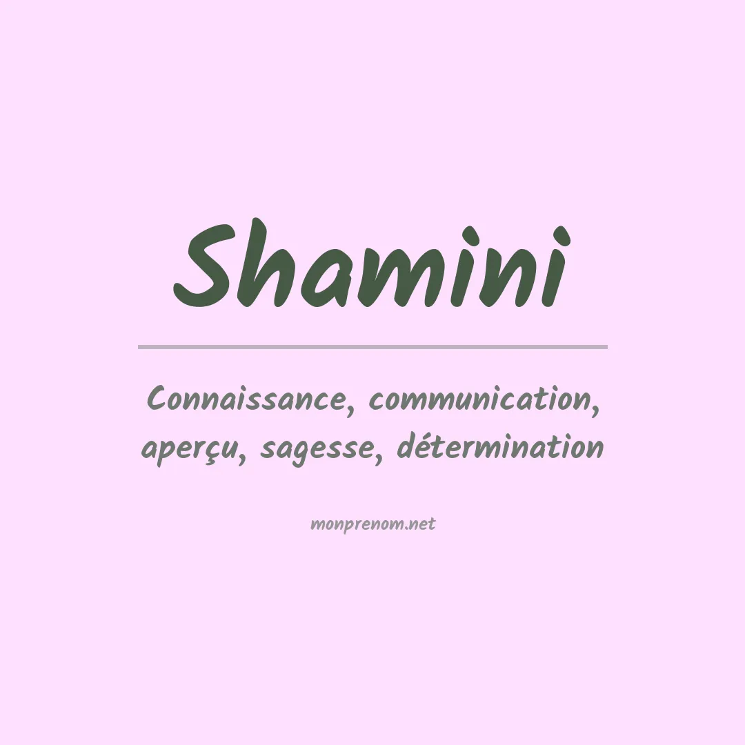 Signification du prénom Shamini