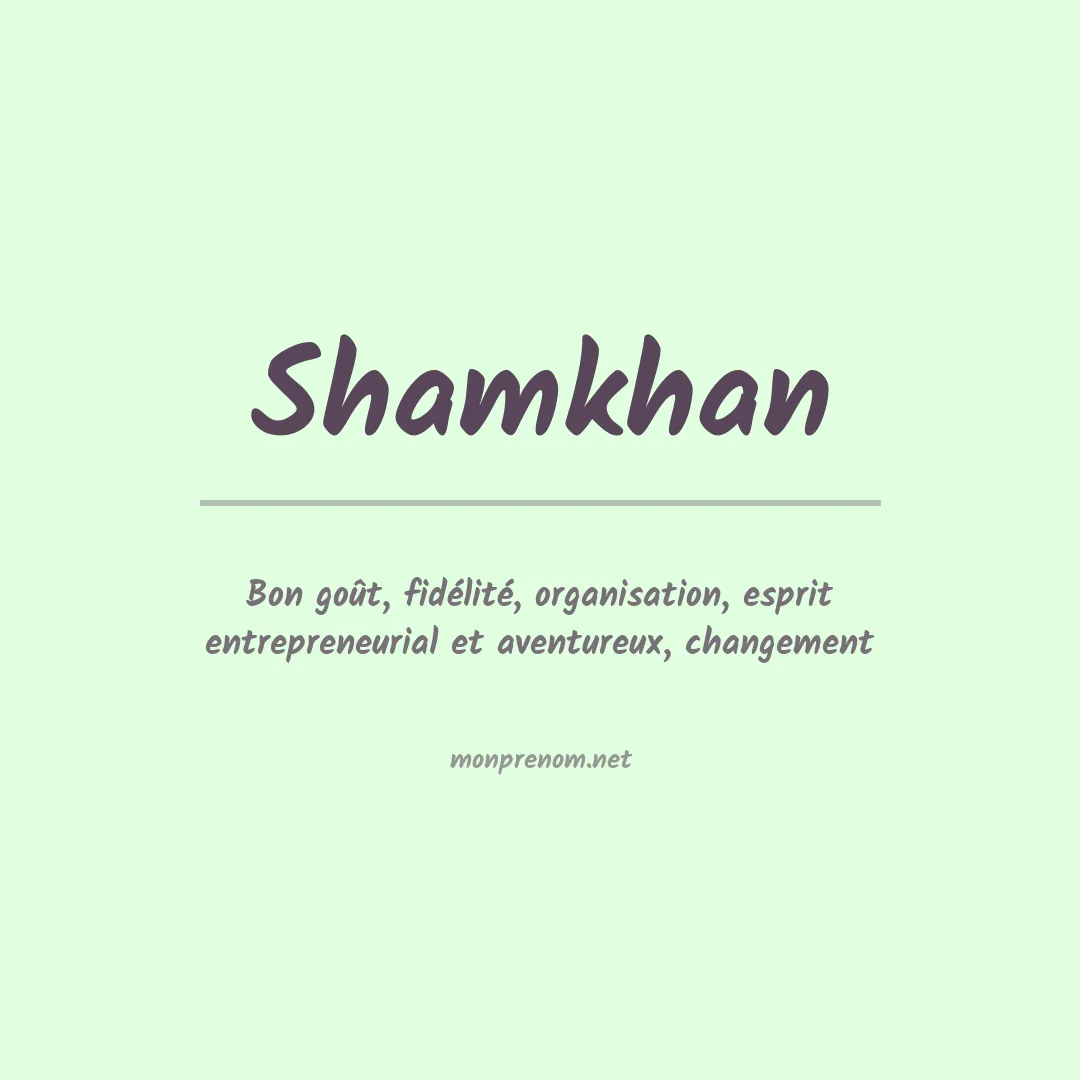 Signification du prénom Shamkhan
