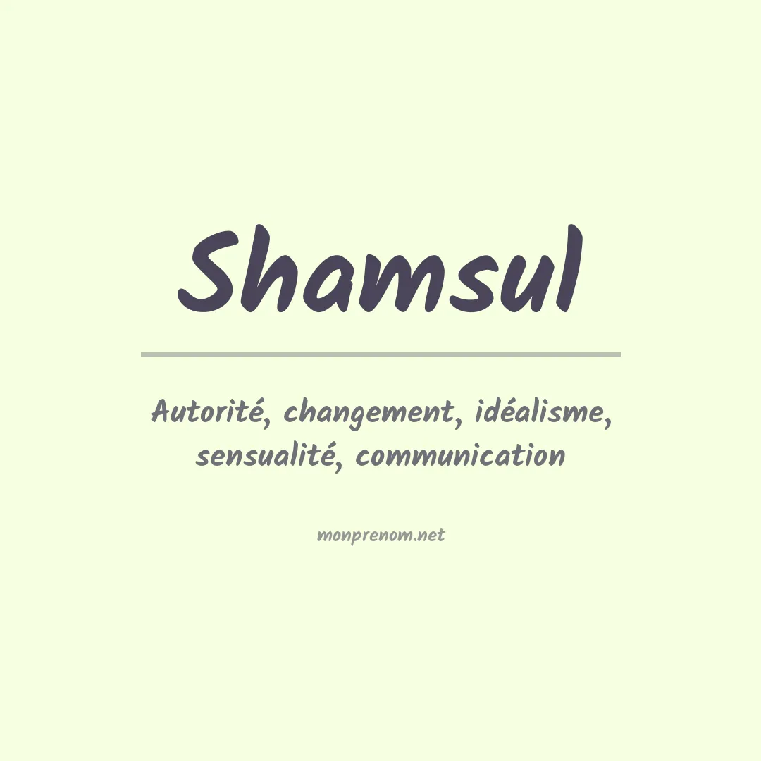 Signification du prénom Shamsul