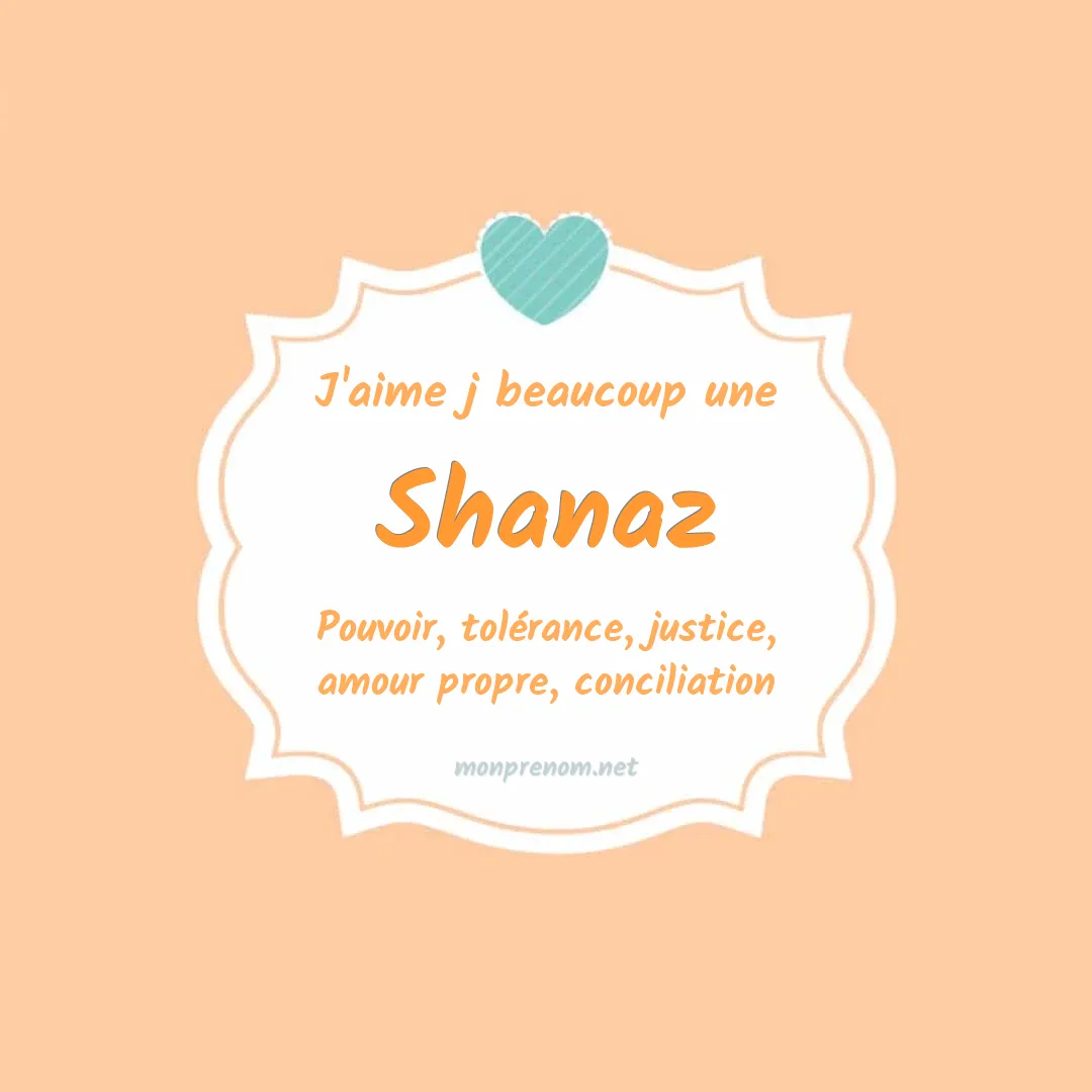 J'aime beaucoup Shanaz