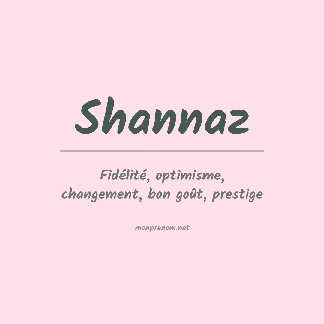 Signification du prénom Shannaz