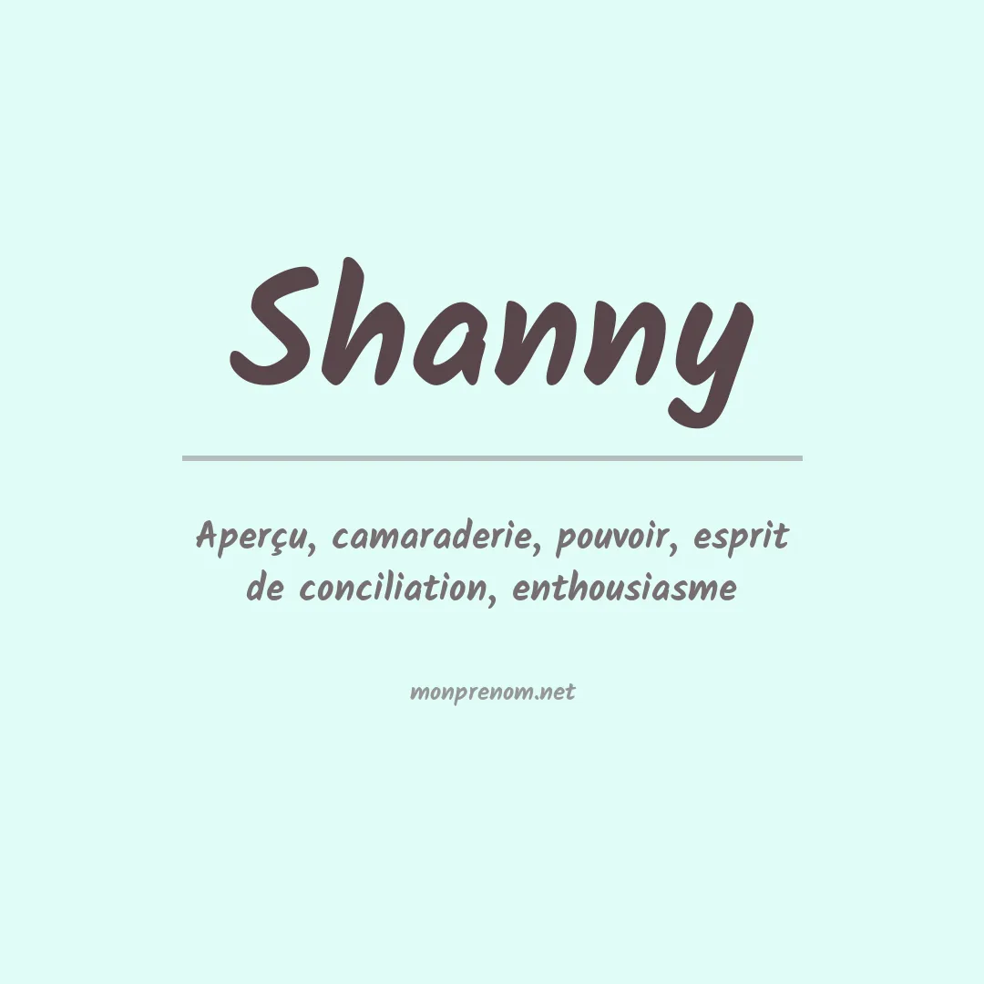 Signification du prénom Shanny