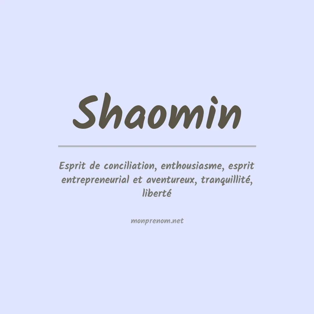 Signification du prénom Shaomin