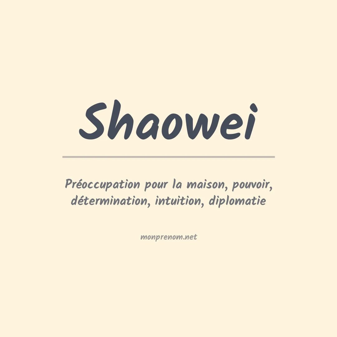Signification du prénom Shaowei