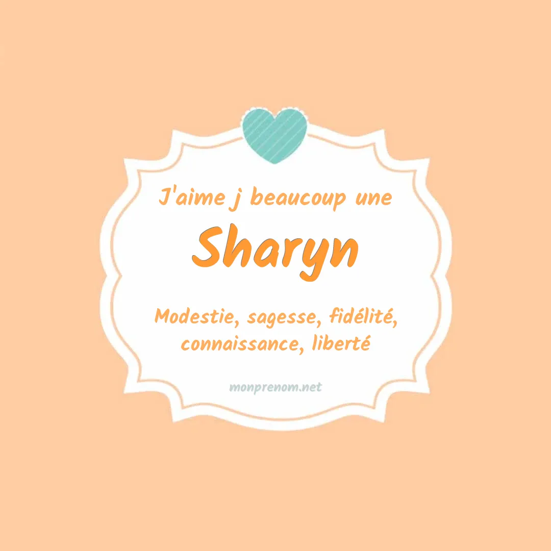 J'aime beaucoup Sharyn
