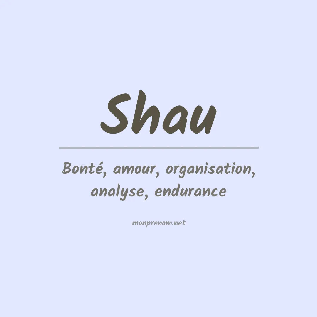 Signification du prénom Shau