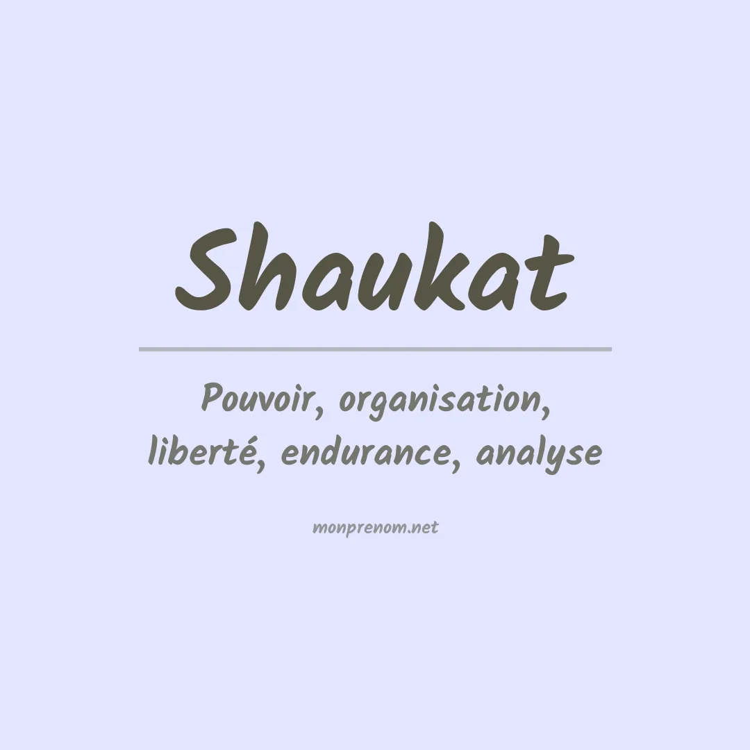 Signification du prénom Shaukat