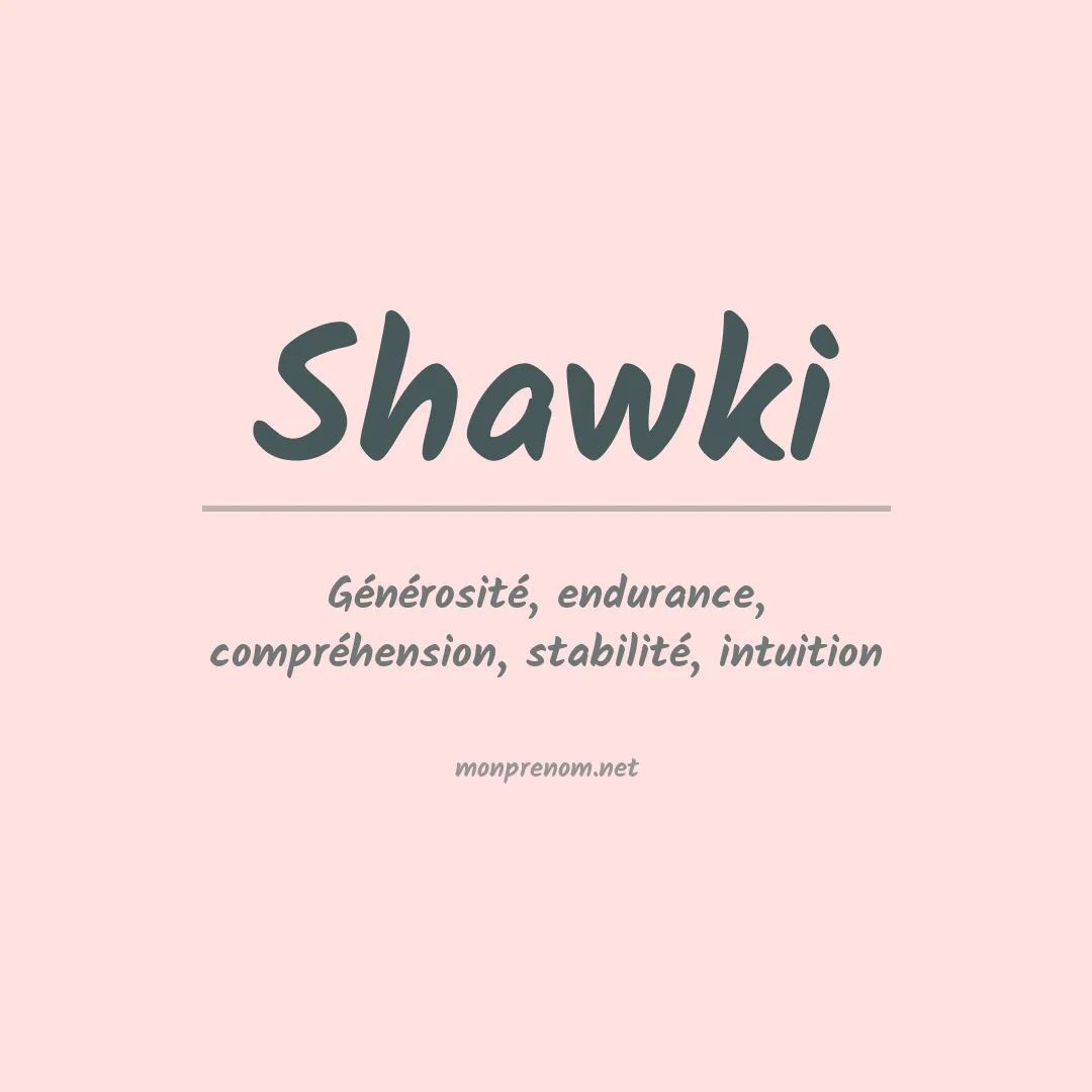 Signification du prénom Shawki