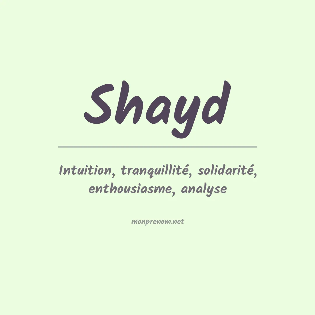 Signification du prénom Shayd